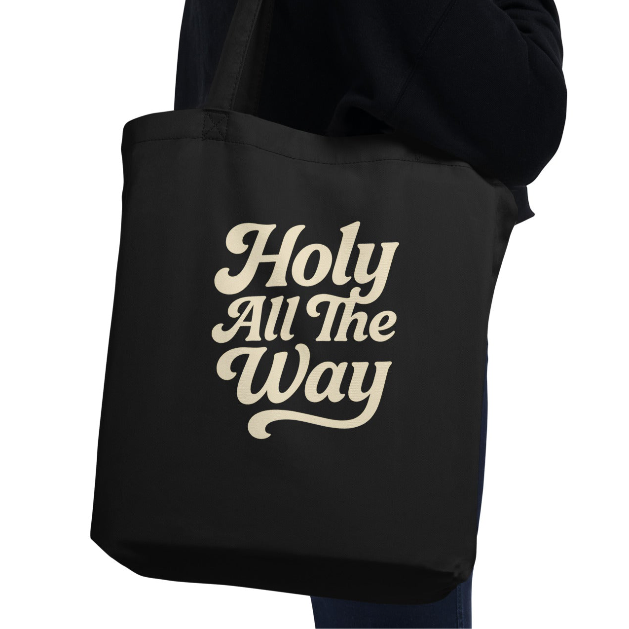 Holy All The Way Eco Tote Bag